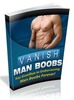 Thumbnail Vanishing Man Boobs Thumbnail Vanishing Man Boobs